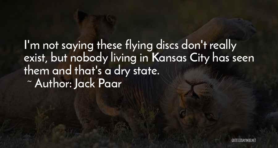Living In City Quotes By Jack Paar