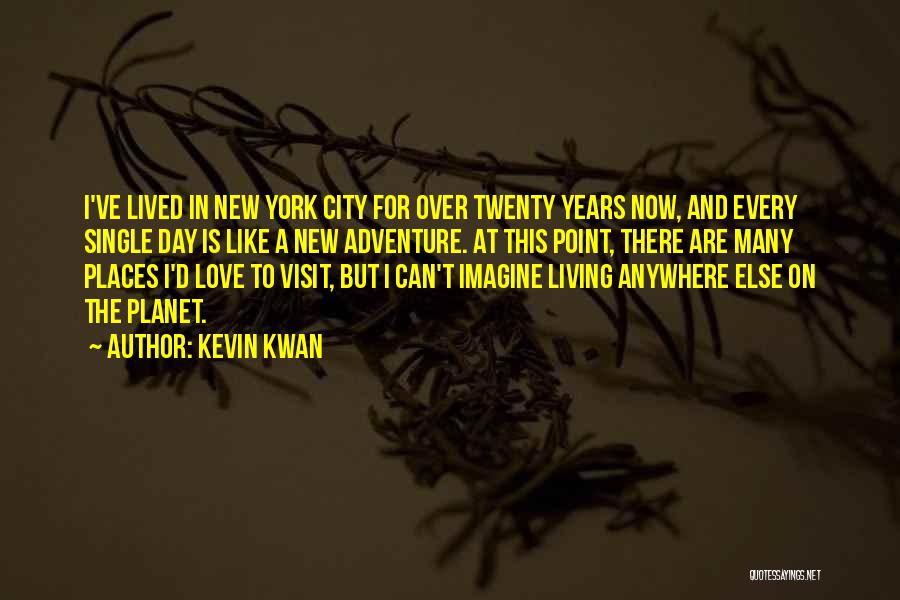 Living In City Quotes By Kevin Kwan