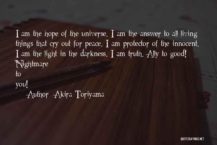 Living In Darkness Quotes By Akira Toriyama