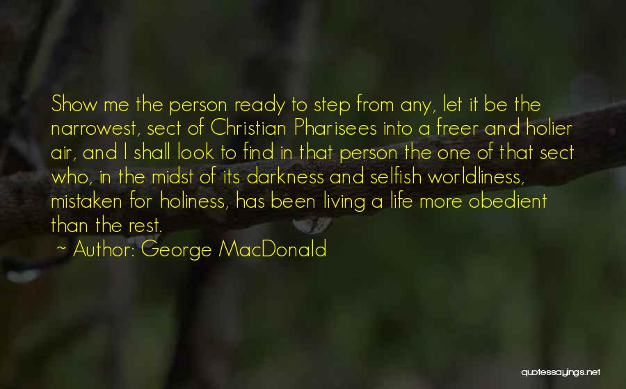 Living In Darkness Quotes By George MacDonald