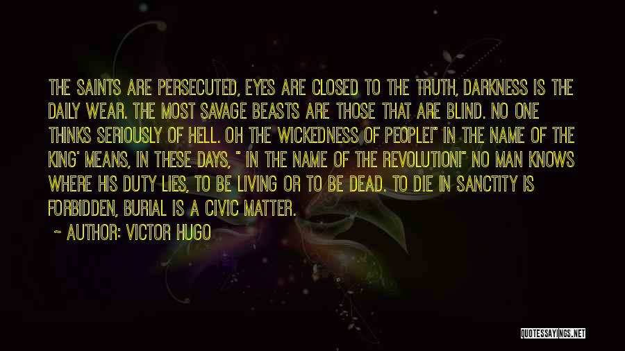 Living In Darkness Quotes By Victor Hugo