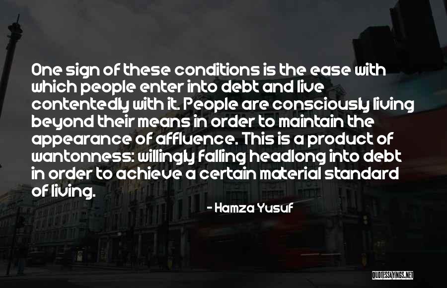 Living In Debt Quotes By Hamza Yusuf