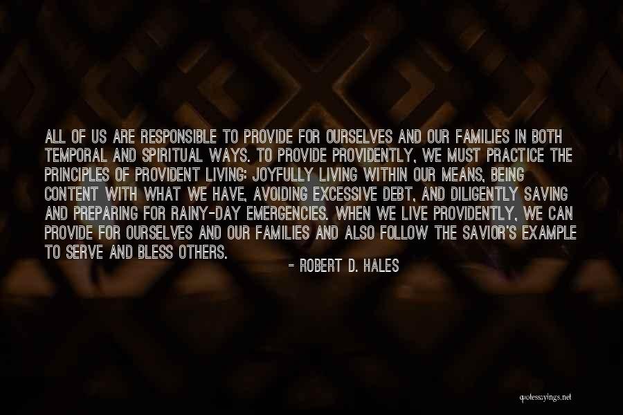 Living In Debt Quotes By Robert D. Hales Living In Debt Quotes By Robert D. Hales