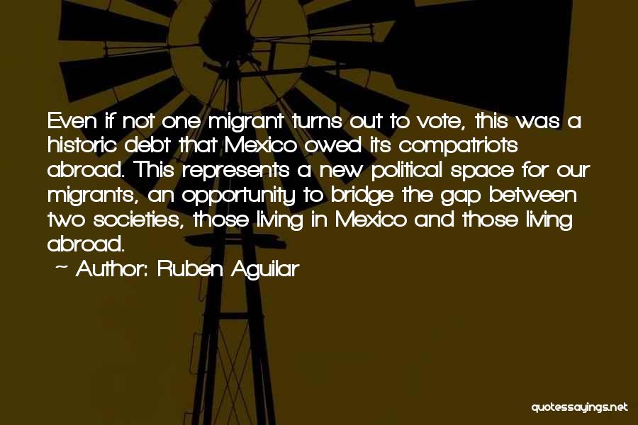 Living In Debt Quotes By Ruben Aguilar