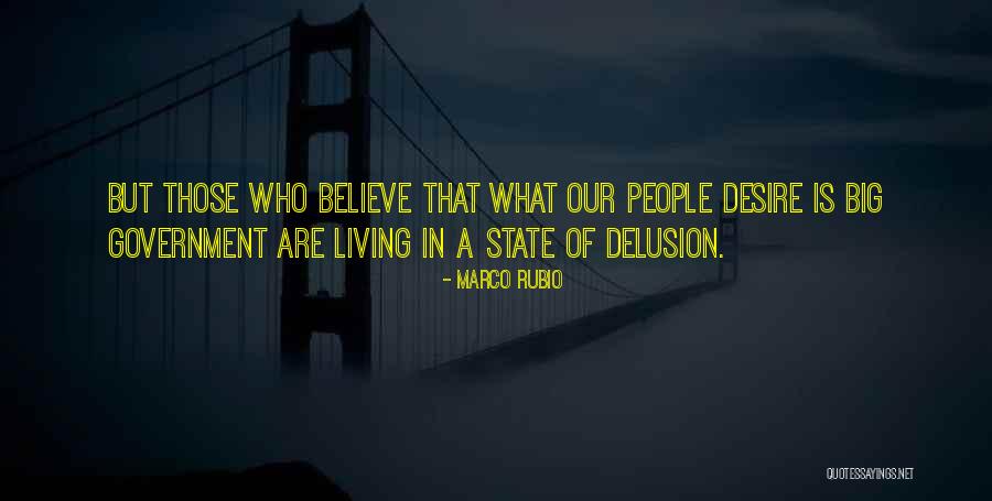Living In Delusion Quotes By Marco Rubio Living In Delusion Quotes By Marco Rubio