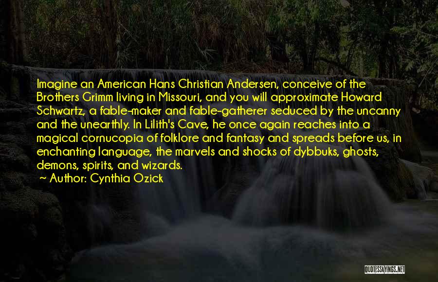 Living In Fantasy Quotes By Cynthia Ozick