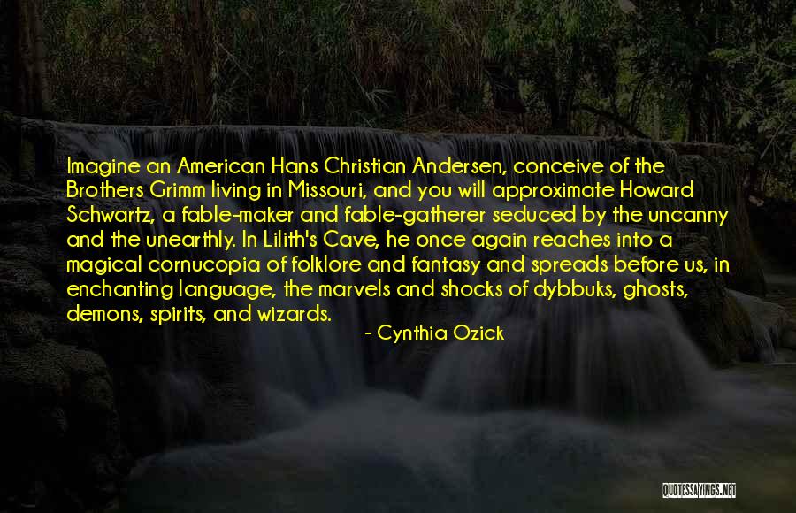 Living In Fantasy Quotes By Cynthia Ozick