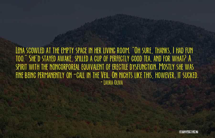 Living In Fantasy Quotes By Laura Oliva