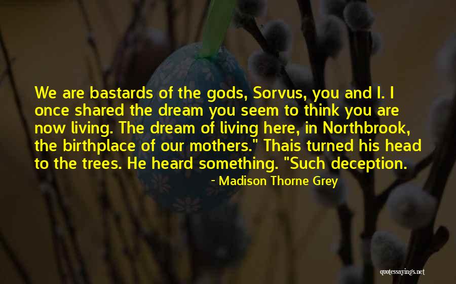 Living In Fantasy Quotes By Madison Thorne Grey