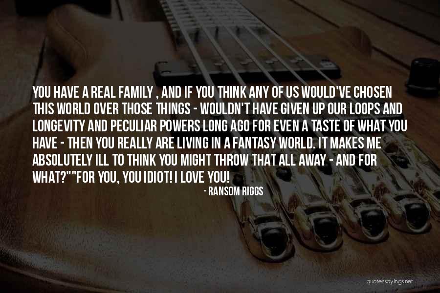 Living In Fantasy Quotes By Ransom Riggs Living In Fantasy Quotes By Ransom Riggs