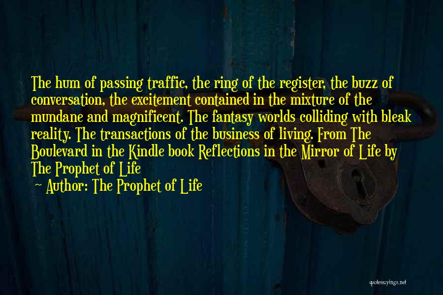 Living In Fantasy Quotes By The Prophet Of Life