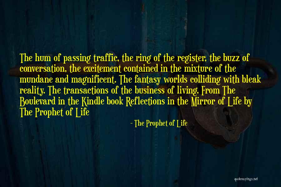 Living In Fantasy Quotes By The Prophet Of Life