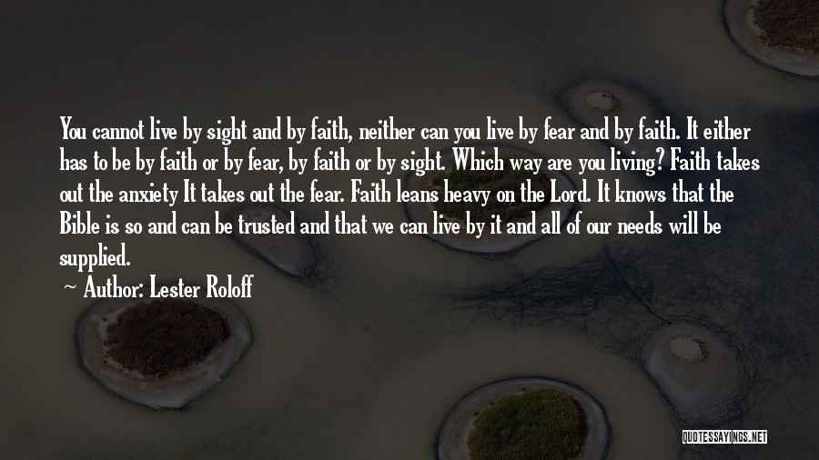 Living In Fear Bible Quotes By Lester Roloff
