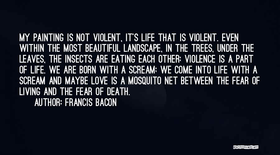 Living In Fear Of Love Quotes By Francis Bacon