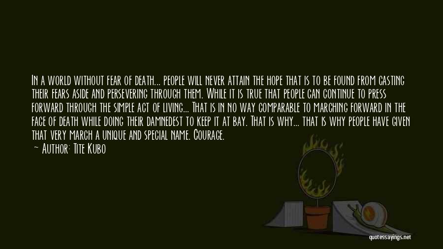 Living In Fear Of Love Quotes By Tite Kubo