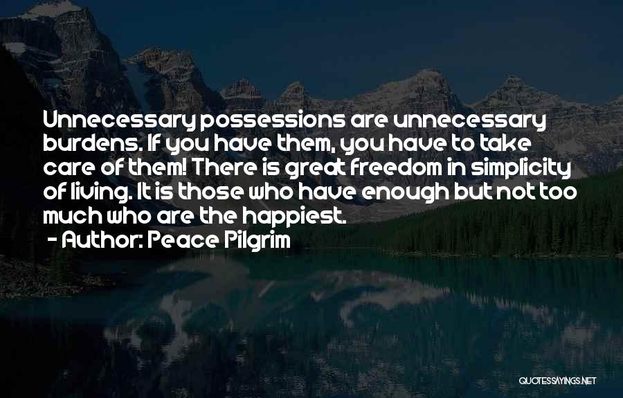 Living In Freedom Quotes By Peace Pilgrim