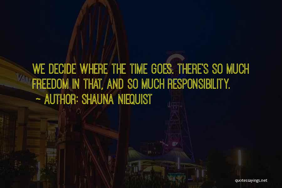 Living In Freedom Quotes By Shauna Niequist