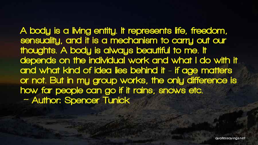 Living In Freedom Quotes By Spencer Tunick