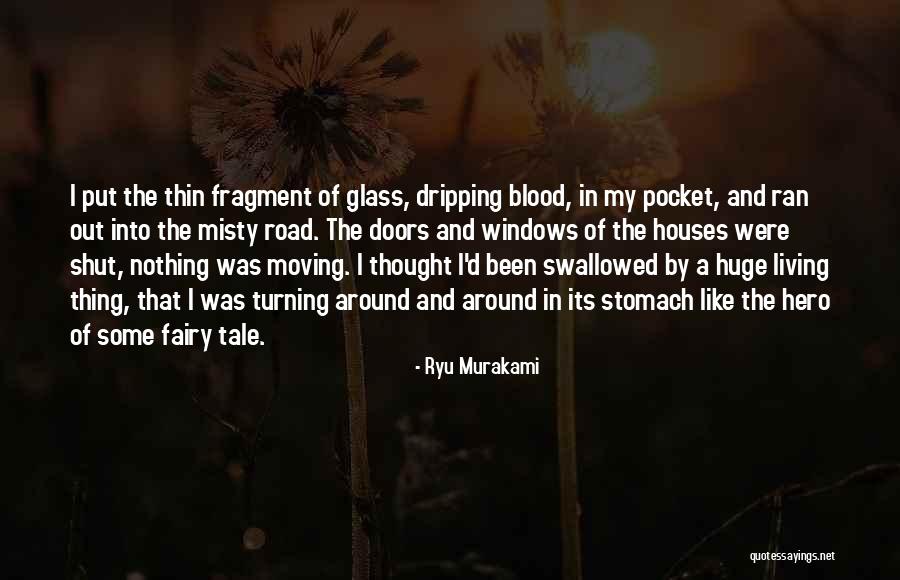 Living In Glass Houses Quotes By Ryu Murakami