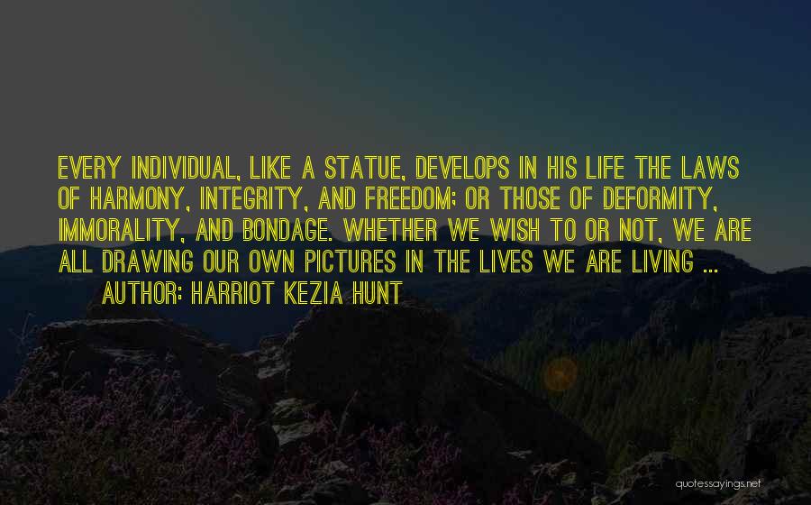Living In Harmony Quotes By Harriot Kezia Hunt