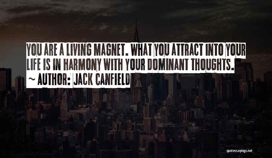 Living In Harmony Quotes By Jack Canfield