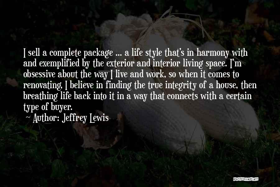 Living In Harmony Quotes By Jeffrey Lewis
