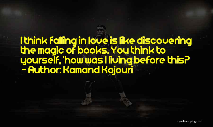 Living In Harmony Quotes By Kamand Kojouri