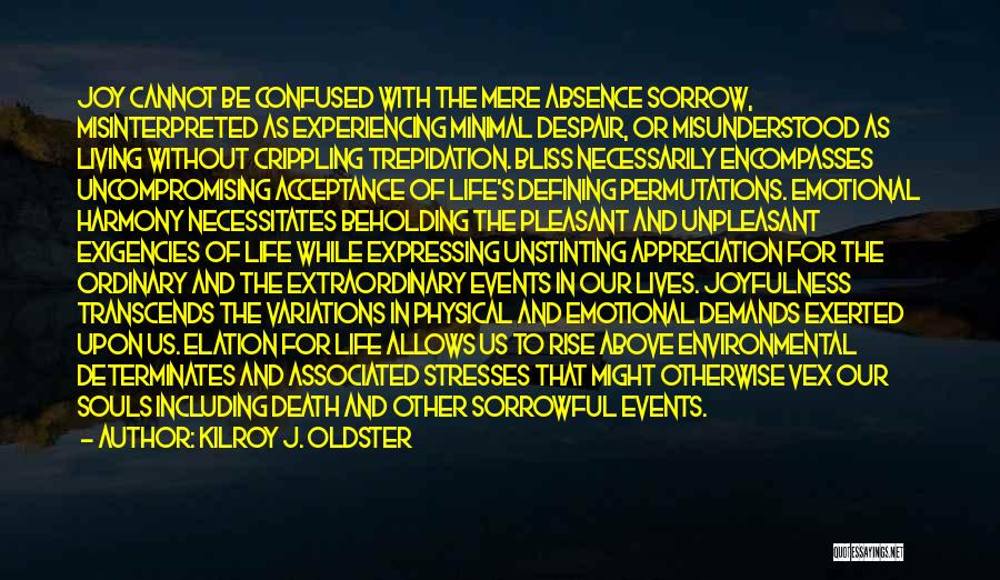 Living In Harmony Quotes By Kilroy J. Oldster