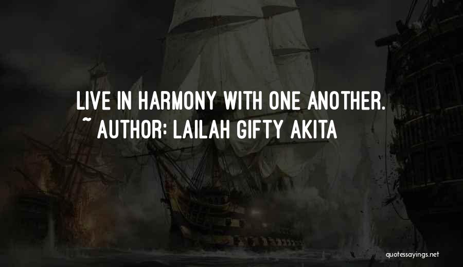 Living In Harmony Quotes By Lailah Gifty Akita