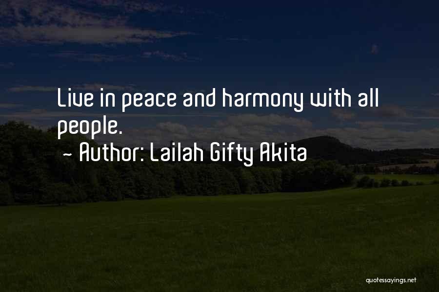 Living In Harmony Quotes By Lailah Gifty Akita