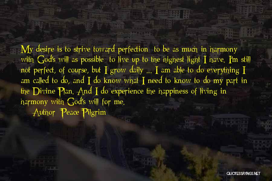 Living In Harmony Quotes By Peace Pilgrim