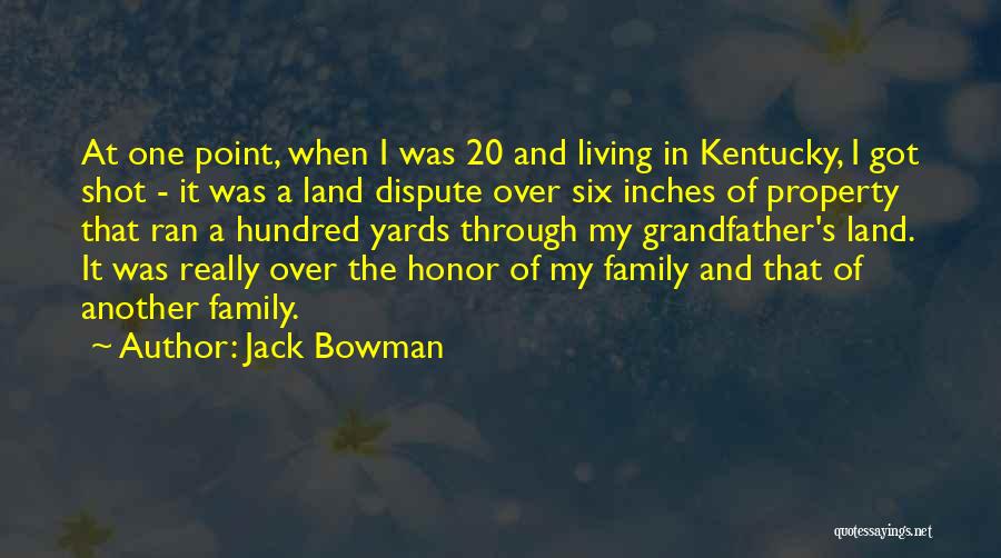 Living In Kentucky Quotes By Jack Bowman