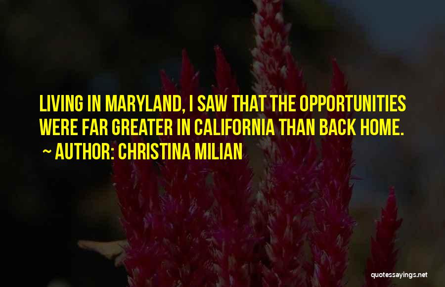 Living In Maryland Quotes By Christina Milian