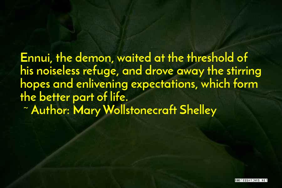 Living In Maryland Quotes By Mary Wollstonecraft Shelley