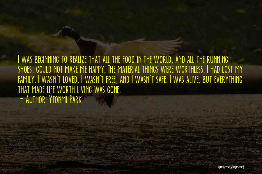 Living In My Shoes Quotes By Yeonmi Park
