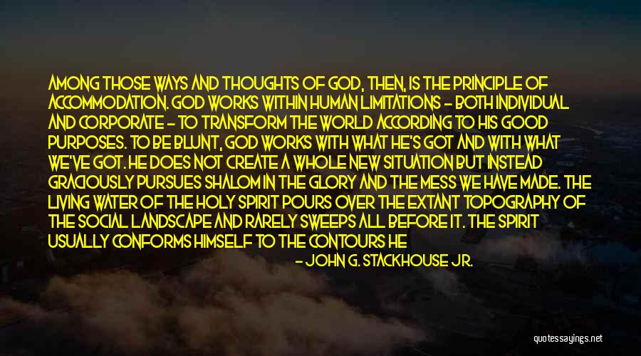 Living In New Places Quotes By John G. Stackhouse Jr. Living In New Places Quotes By John G. Stackhouse Jr.