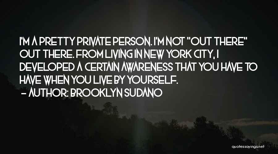 Living In New York City Quotes By Brooklyn Sudano