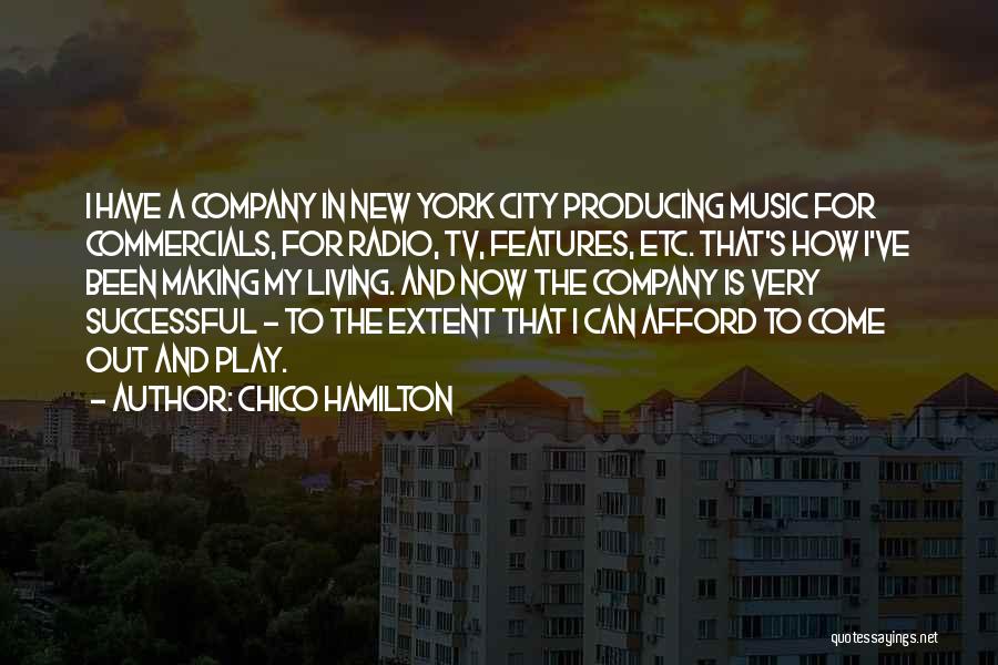 Living In New York City Quotes By Chico Hamilton