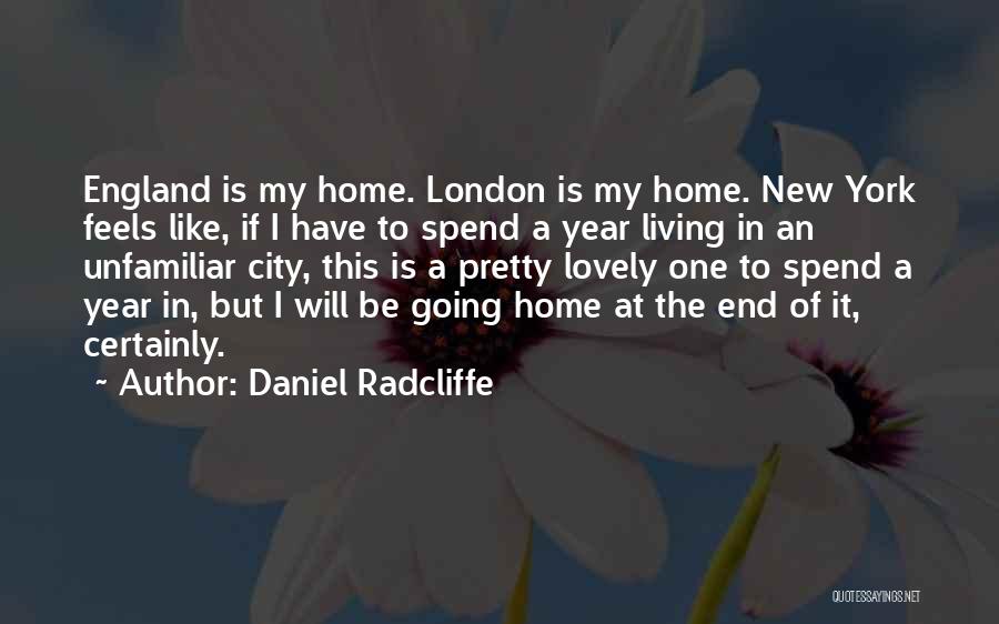 Living In New York City Quotes By Daniel Radcliffe