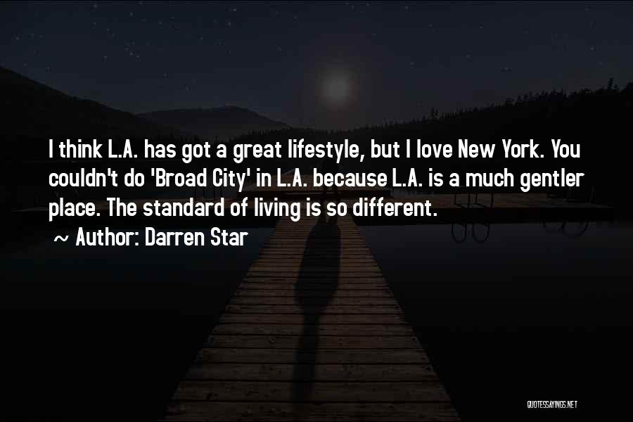 Living In New York City Quotes By Darren Star