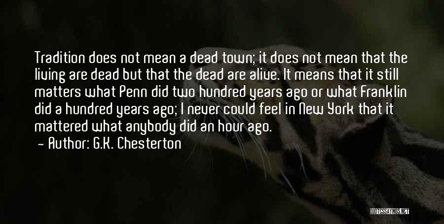 Living In New York City Quotes By G.K. Chesterton