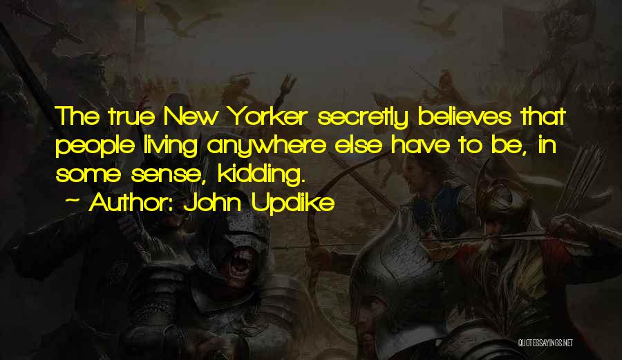 Living In New York City Quotes By John Updike