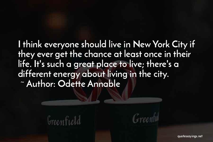 Living In New York City Quotes By Odette Annable