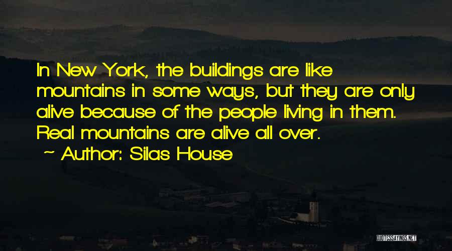 Living In New York City Quotes By Silas House