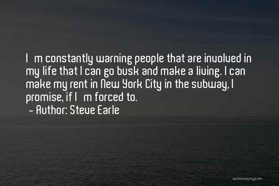 Living In New York City Quotes By Steve Earle