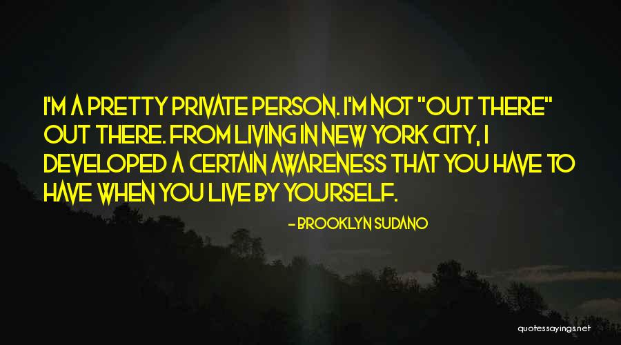 Living In New York Quotes By Brooklyn Sudano Living In New York Quotes By Brooklyn Sudano