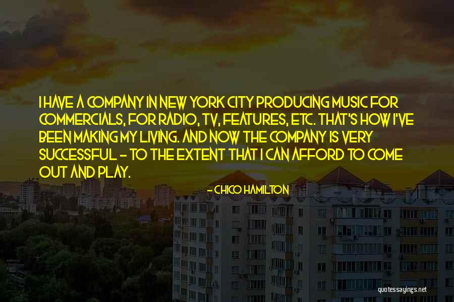 Living In New York Quotes By Chico Hamilton Living In New York Quotes By Chico Hamilton