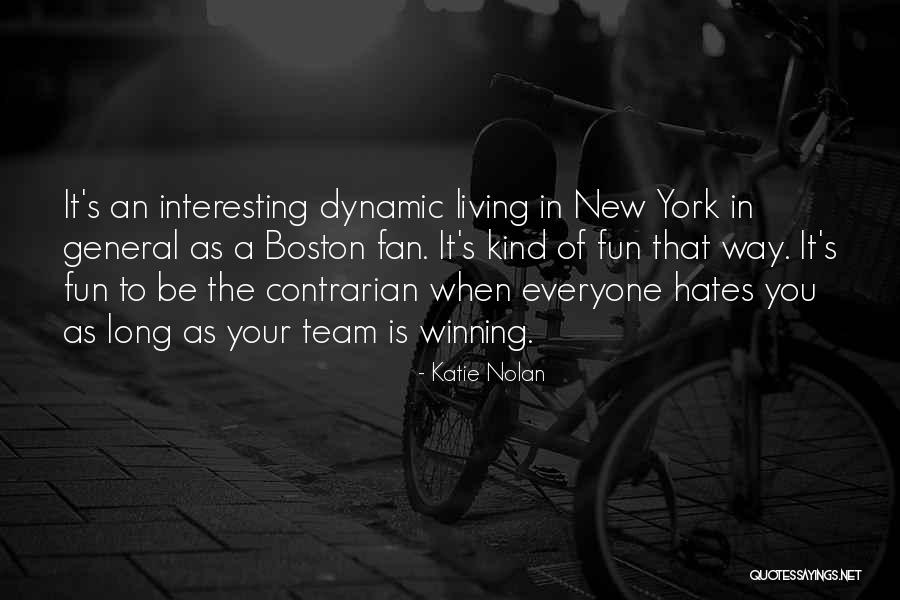 Living In New York Quotes By Katie Nolan Living In New York Quotes By Katie Nolan