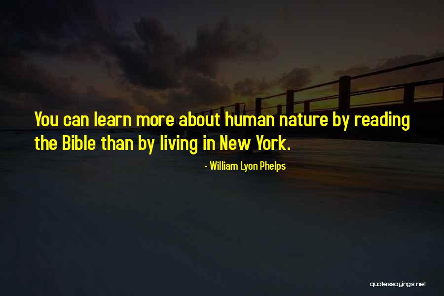 Living In New York Quotes By William Lyon Phelps Living In New York Quotes By William Lyon Phelps