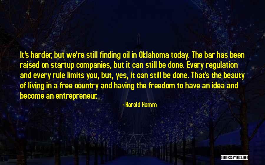 Living In Oklahoma Quotes By Harold Hamm